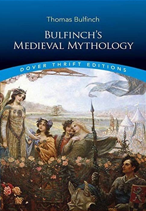 Bulfinch's Medieval Mythology-..