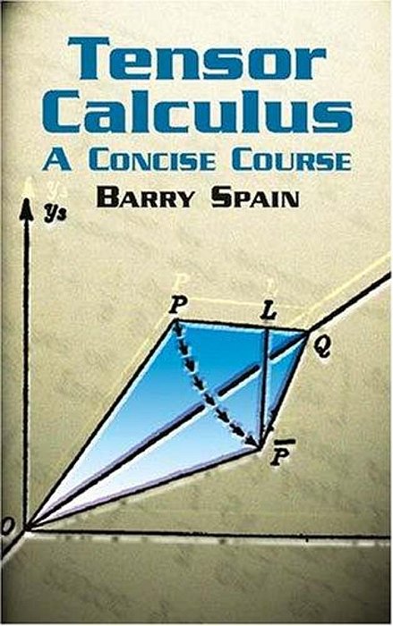 Tensor Calculus: A Concise Course-..