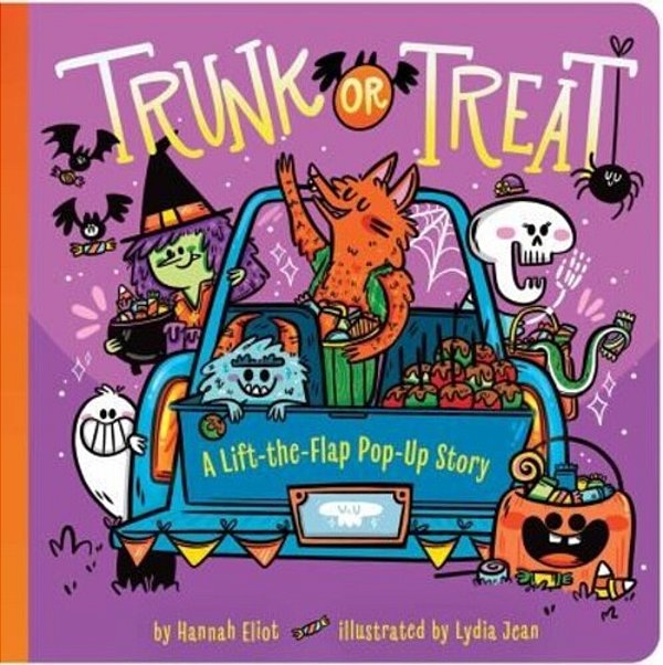 Trunk Or Treat: A Lift-The-flap Pop-Up Story-..