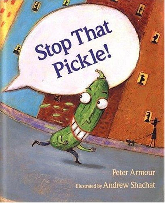 Stop That Pickle!-..