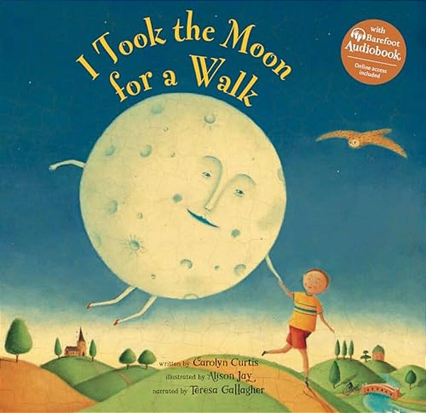 I Took The Moon For A Walk-..