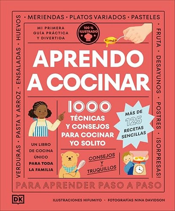 Aprendo A Cocinar: 1000 Tecnicas Y Consejos Para Cocinar Yo Solito-..