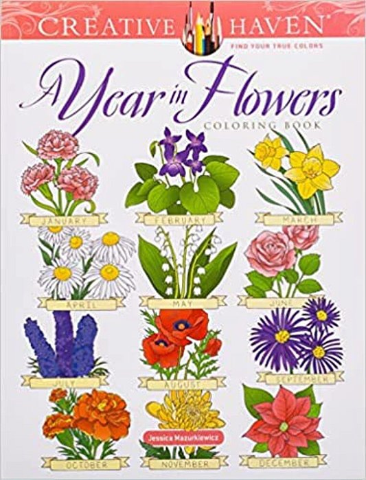 Creative Haven A Year In Flowers Coloring Book-..