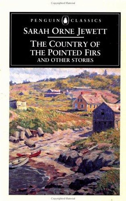 The Country Of The Pointed Firs And Other Stories-..