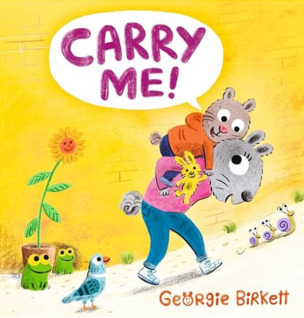 Carry Me!: A Cheery Street Story-..