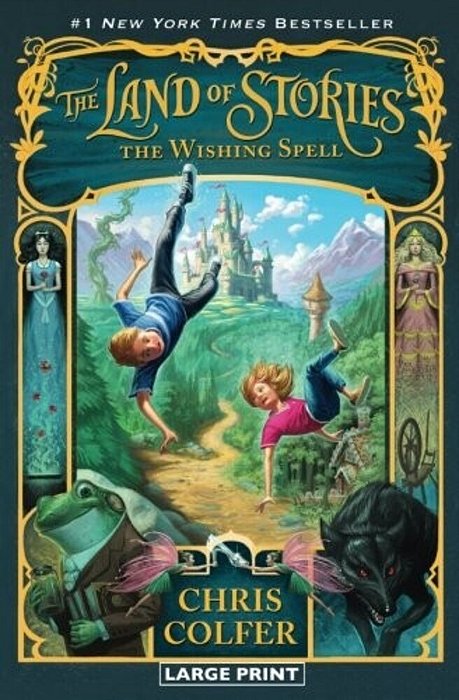 The Land Of Stories: The Wishing Spell-..