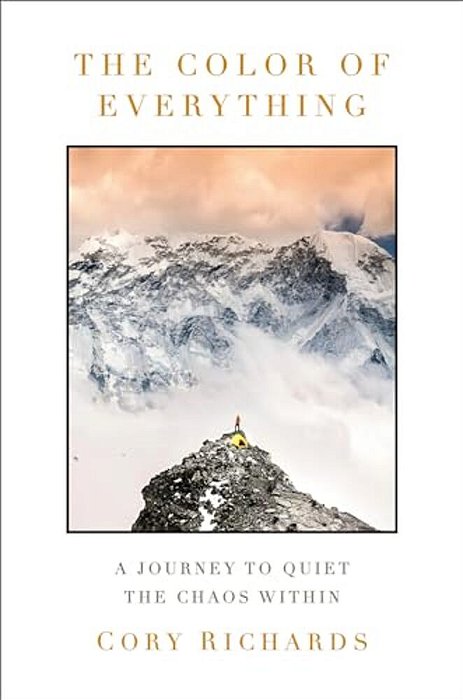 The Color Of Everything: A Journey To Quiet The Chaos Within-..