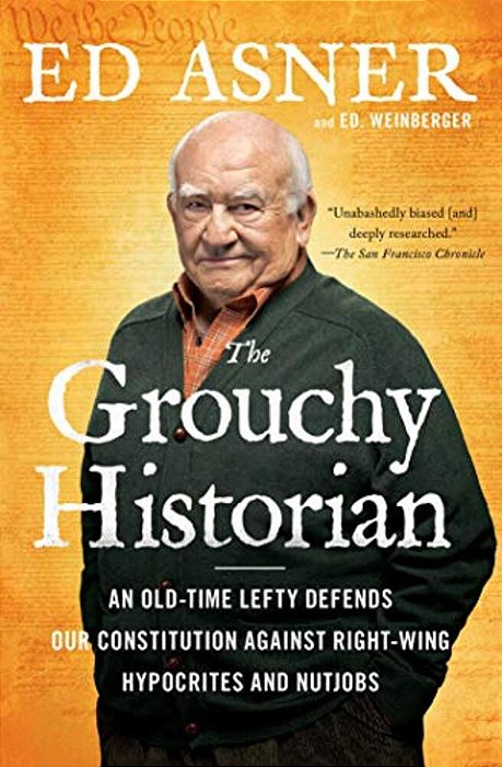 The Grouchy Historian: An Old-Time Lefty Defends Our Constitution Against Right-Wing Hypocrites And Nutjobs-..
