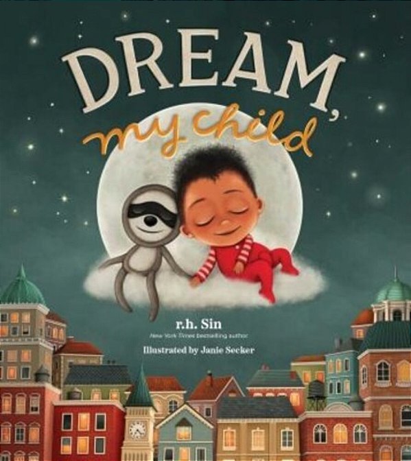 Dream, My Child-..