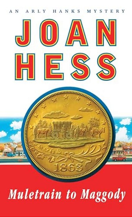 Muletrain To Maggody: An Arly Hanks Mystery-..