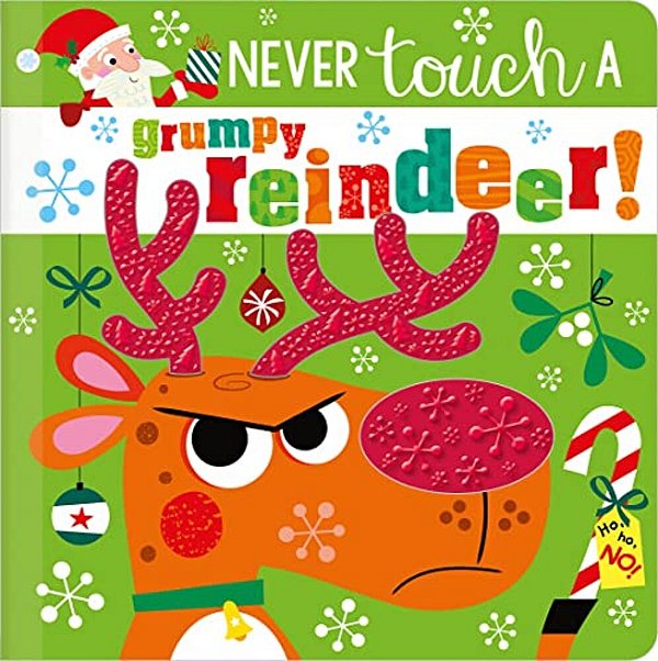 Never Touch A Grumpy Reindeer!-..