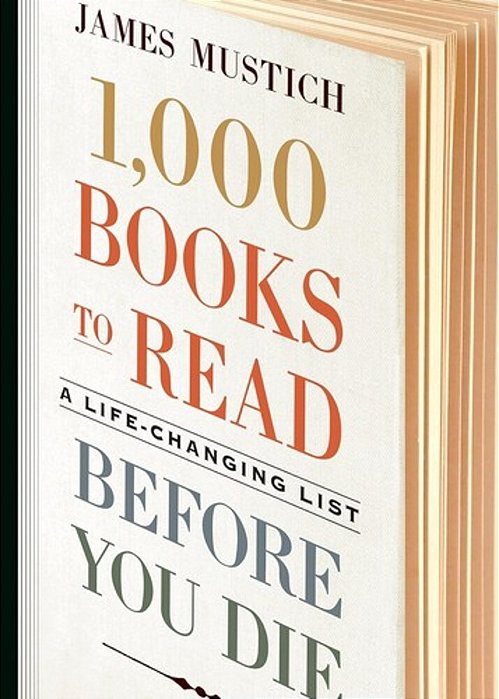1,000 Books To Read Before You Die: A Life-Changing List-..