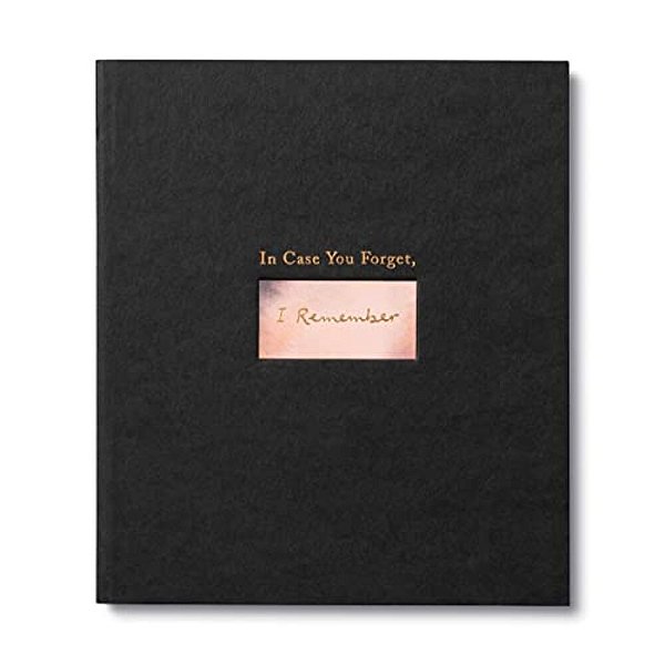 In Case You Forget, I Remember: An Encouragement Gift Book To Support A Friend During Hard Times-..