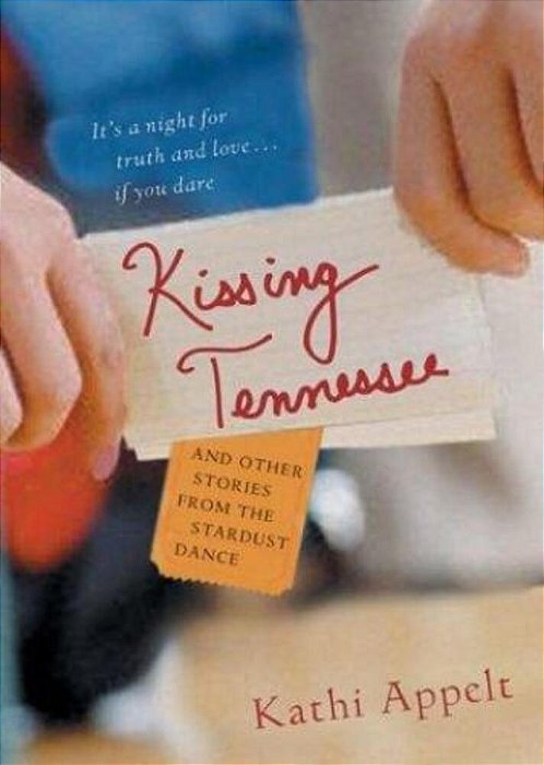 Kissing Tennessee: And Other Stories From The Stardust Dance-..