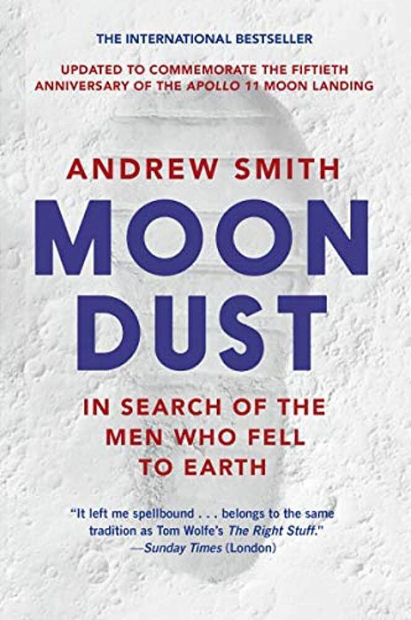 Moondust: In Search Of The Men Who Fell To Earth-..