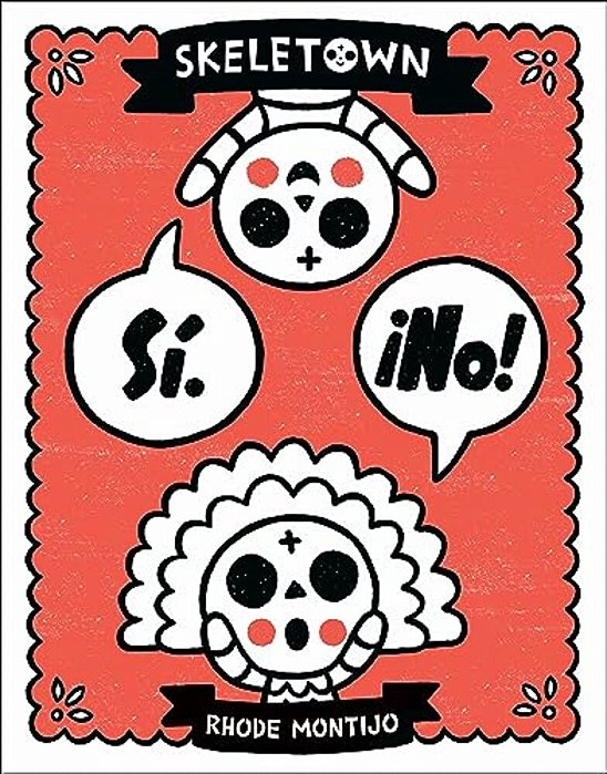 Skeletown: Sí. ¡No!-..