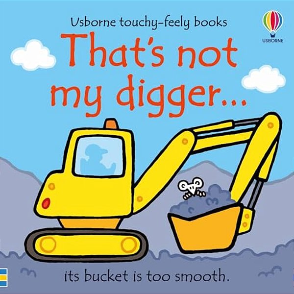 That's Not My Digger... -..
