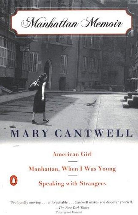 Manhattan Memoir: American Girl/Manhattan, When I Was Young/Speaking With Strangers-..
