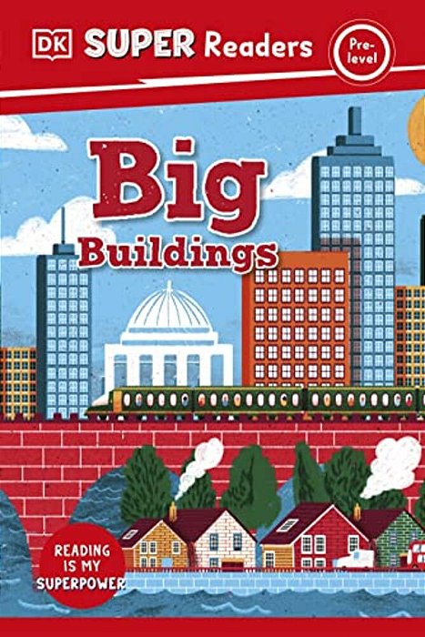 Dk Super Readers Pre-Level Big Buildings-..
