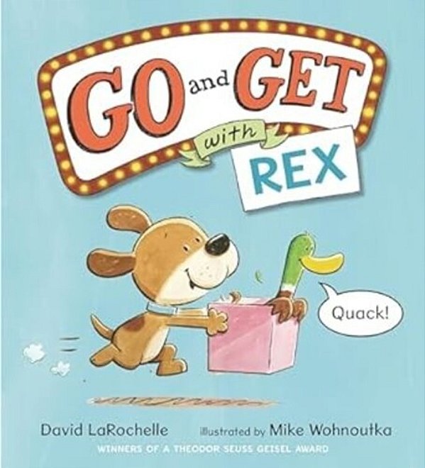 Go And Get With Rex: (An Alphabet Game Story And Creative Letter Hunt Book For Reading Readiness For Kids Ages 4-8)-..
