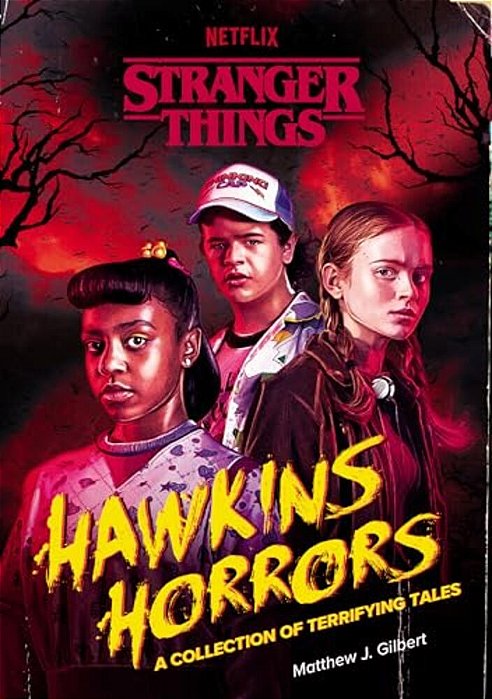 Hawkins Horrors (Stranger Things): A Collection Of Terrifying Tales-..