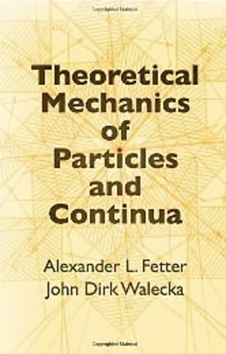 Theoretical Mechanics Of Particles And Continua-..