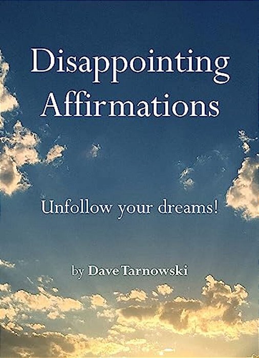 Disappointing Affirmations-..