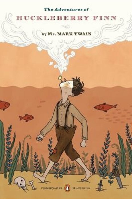 The Adventures Of Huckleberry Finn: (Penguin Classics Deluxe Edition)-..