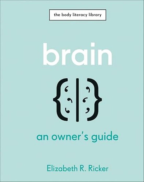 Brain: An Owner's Guide-..