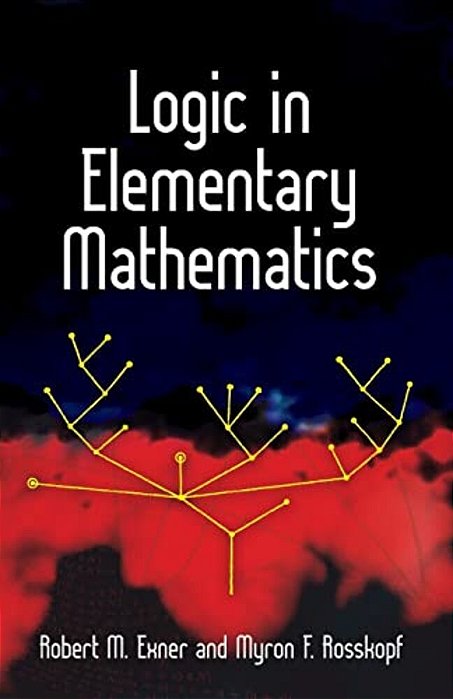 Logic In Elementary Mathematics-..