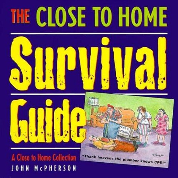 The Close To Home Survival Guide: A Close To Home Collection-..