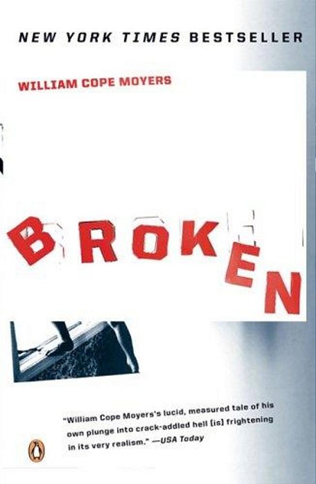 Broken: My Story Of Addiction And Redemption-..