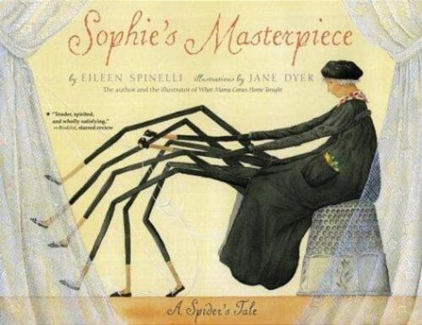 Sophie's Masterpiece: A Spider's Tale-..