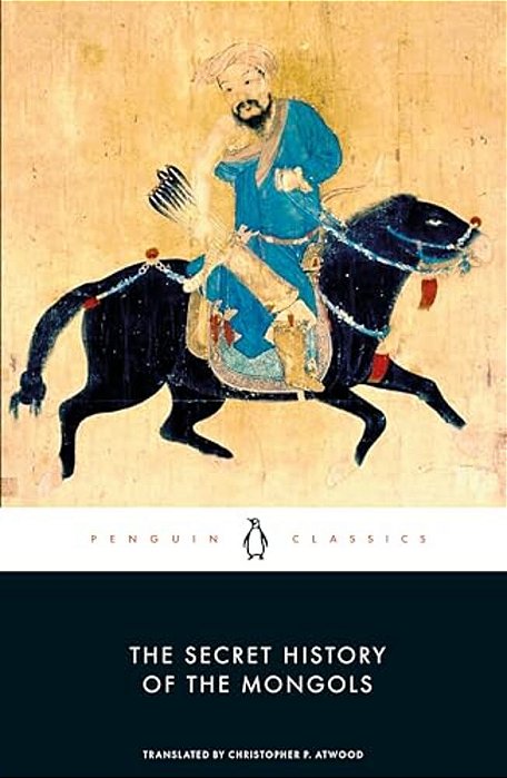 The Secret History Of The Mongols-..