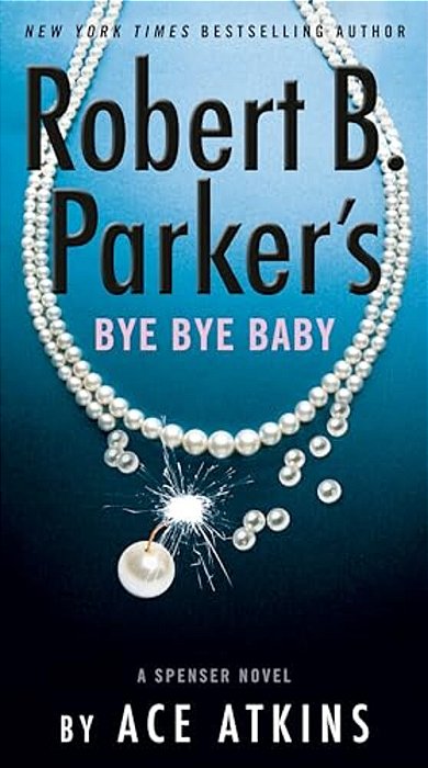 Robert B. Parker's Bye Bye Baby-..