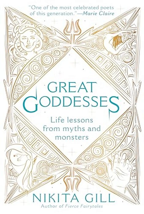 Great Goddesses: Life Lessons From Myths And Monsters-..