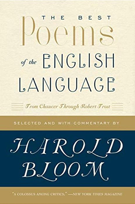 The Best Poems Of The English Language: From Chaucer Through Robert Frost-..