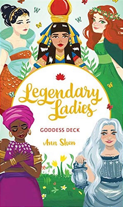 Legendary Ladies Goddess Deck: 58 Goddesses To Empower And Inspire You-..