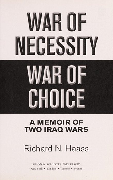 War Of Necessity, War Of Choice: A Memoir Of Two Iraq Wars-..