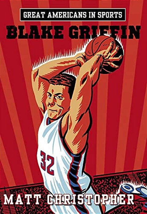 Great Americans In Sports: Blake Griffin-..