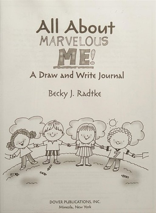 All About Marvelous Me!: A Draw And Write Journal-..