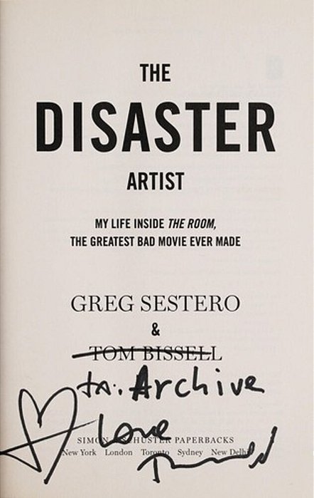 The Disaster Artist: My Life Inside The Room, The Greatest Bad Movie Ever Made-..