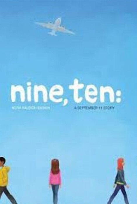 Nine, Ten: A September 11 Story-..