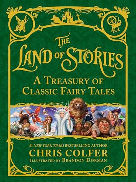 The Land Of Stories: A Treasury Of Classic Fairy Tales-..