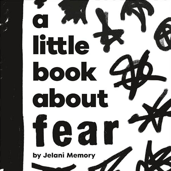 A Little Book About Fear-..