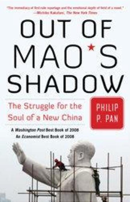 Out Of Mao's Shadow: The Struggle For The Soul Of A New China-..