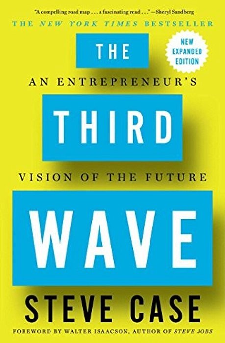 The Third Wave: An Entrepreneur's Vision Of The Future-..