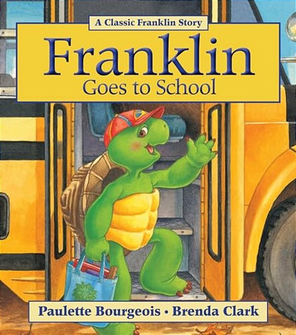Franklin Goes To School-..