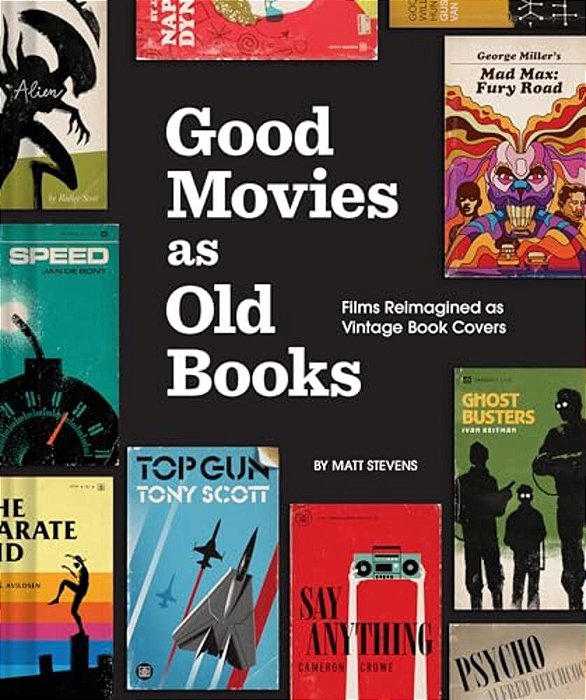 Good Movies As Old Books: Films Reimagined As Vintage Book Covers-..
