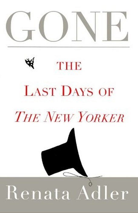 Gone: The Last Days Of The New Yorker-..